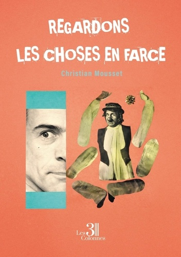Mousset_Christian-Regardons_les_choses_en_farce-9791040623069_0