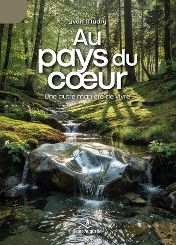 Mudry_Yvan-Au_pays_du_coeur._Une_autre_mani_re_de_vivre-9782889263035_0