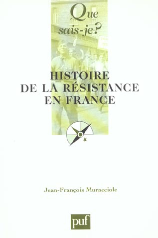 Muracciole_Jean-Fran_ois-Histoire_de_la_r_sistance_en_France-9782130537366_0
