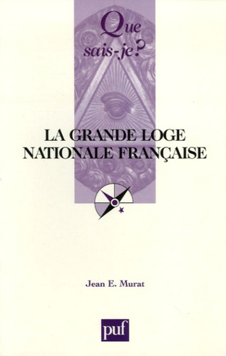 Murat_Jean-E-La_Grande_Loge_nationale_fran_aise-9782130551058_0