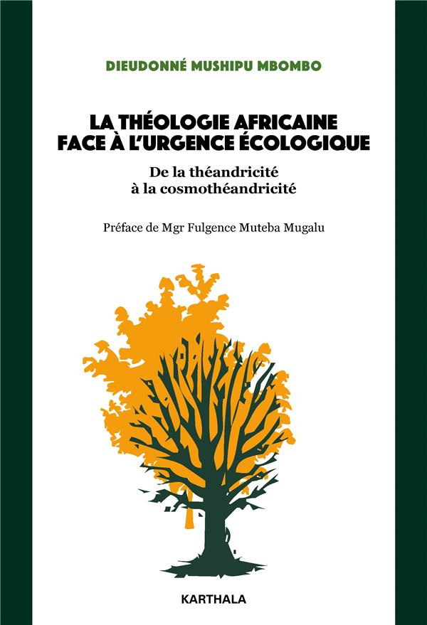 Mushipu_Mbombo_dieudonn_-La_th_ologie_africaine_face_l_urgence_cologique._De_la_th_andricit_la_cosmoth_andricit_._Un_ch-9782384090136_0