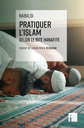 NABALSI-Pratiquer_l_islam_selon_le_rite_hanafite-9782376502067_0