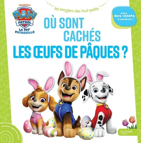 NICKELODEON-La_Pat_Patrouille_-_O_sont_cach_s_les_oeufs_de_P_ques_-9782017349280_0