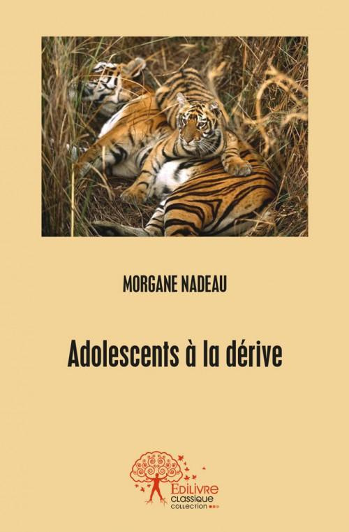 Nadeau_Morgane-Adolescents_la_d_rive-9782332505798_0