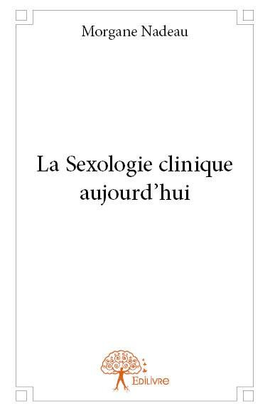 Nadeau_Morgane-La_Sexologie_clinique_aujourd_hui-9782332913616_0