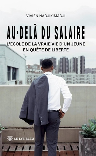 Nadjikimadji_Vivien-Au-del_du_salaire._L_cole_de_la_vraie_vie_d_un_jeune_en_qu_te_de_libert_-9791044033352_0