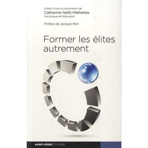 Nafti-Malherbe_Catherine_Pain_Jacques-Former_les_lites_autrement-9782364520189_0