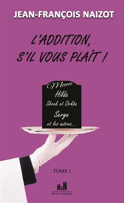 Naizot_Jean-Fran_ois-L_Addition_s_il_vous_plait_Tome_1-9791097428013_0
