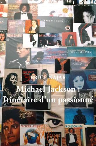 Najar_Brice_Charlot_Christophe-Michael_Jackson_itin_raire_d_un_passionn_-9782332559302_0