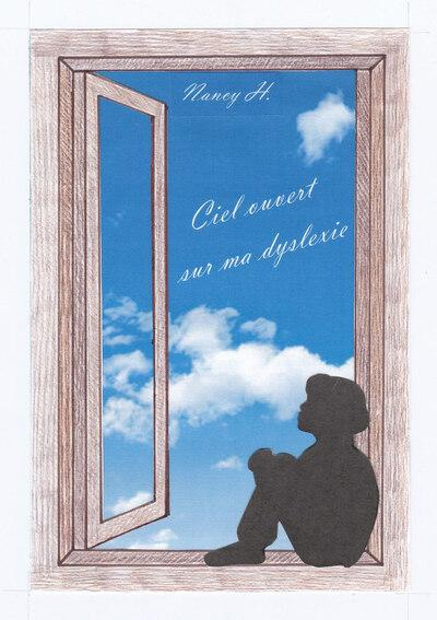 Nancy_H-Ciel_Ouvert_sur_ma_dyslexie-9782808331258_0