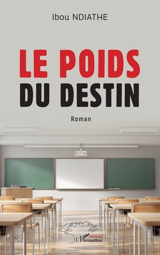 Ndiathe_Ibou-Le_poids_du_destin-9782336568270_0