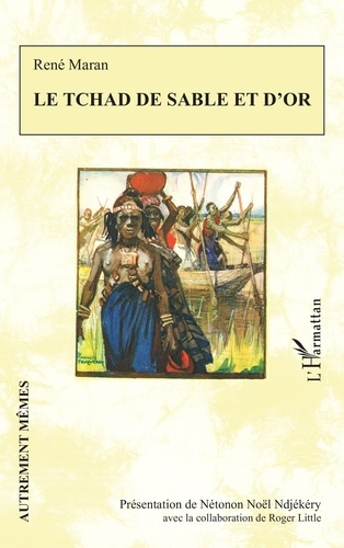 Ndjekery_N_tonon_No_l_Little_Roger-Le_Tchad_de_sable_et_d_or-9782336555027_0