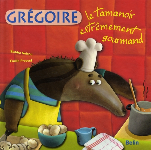 Nelson_Sandra_Provost_Emilie-Gr_goire_le_tamanoir_extr_mement_gourmand-9782701148519_0