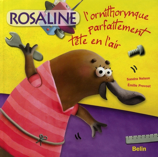 Nelson_Sandra_Provost_Emilie-Rosaline_l_ornithorynque_parfaitement_t_te_en_l_air-9782701148533_0