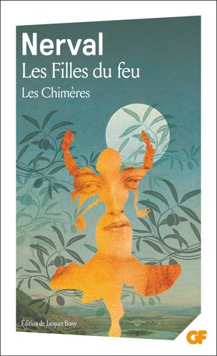 Nerval_G_rard_de_Bony_Jacques-Les_Filles_du_feu_-_Les_Chim_res-9782080148056_0