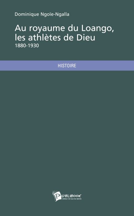 Ngo_e-Ngalla_Dominique-Au_royaume_du_Loango._Les_athl_tes_de_Dieu-9782748354362_0