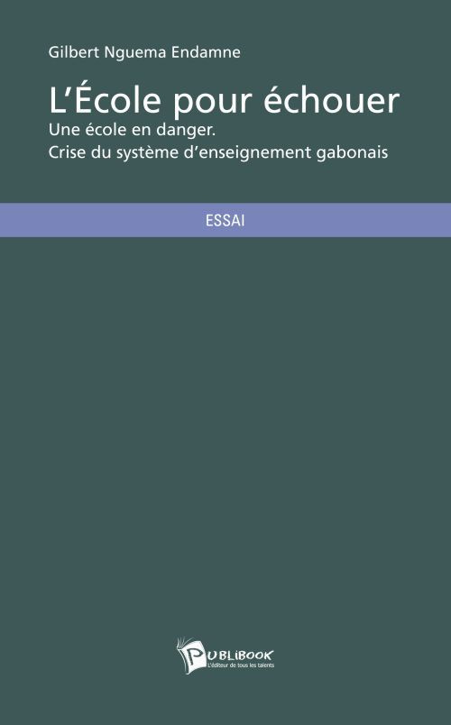 Nguema_Endamme_Gilbert-L_cole_pour_chouer-9782748360462_0