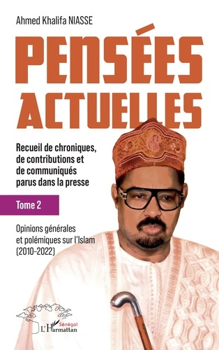 Niasse_Ahmed_Khalifa-Pens_es_actuelles._2_Recueil_de_chroniques_de_contributions_et_de_communiqu_s_parus_dans_la_presse-9782336513195_0