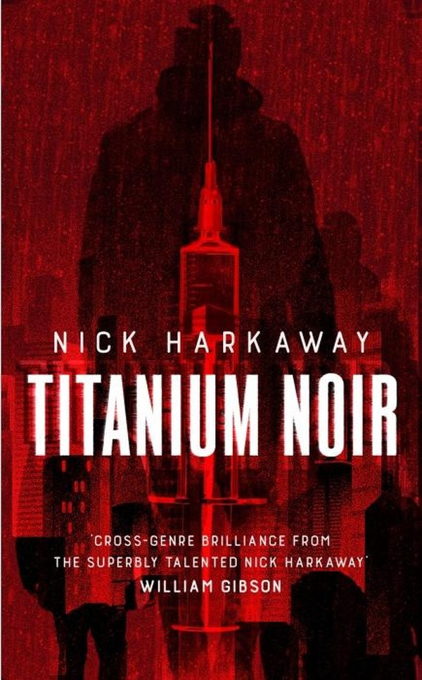 Nick_Harkaway-TITANIUM_NOIR-9781472156921_0