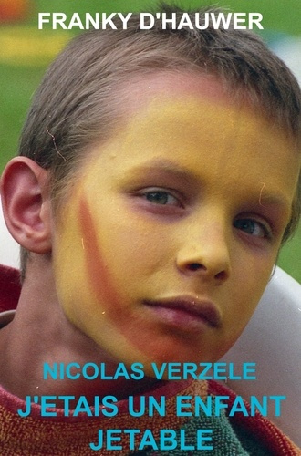Nicolas_Verzele_franky_d_hauwer-J_tais_un_enfant_jetable-9789403817156_0