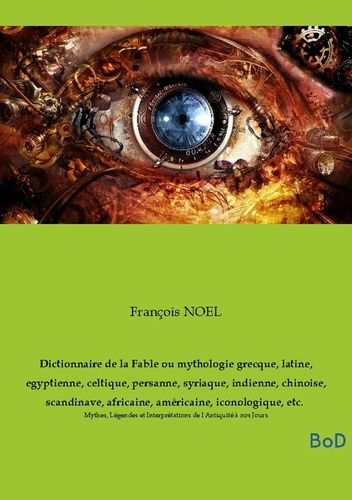 No_l_Fran_ois-Dictionnaire_de_fable_ou_mythologie_grec._Mythes_legendes_et_interpretat-9791043132476_0