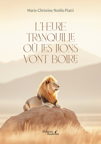 No_lie-Piatti_Marie-Christine-L_heure_tranquille_o_les_lions_vont_boire-9791020384843_0