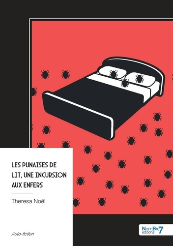 Noel_Theresa-Les_Punaises_de_lit_une_incursion_aux_Enfers-9791042724955_0