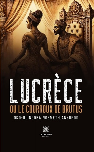 Noemet-lanzorod_Oko-olingoba-Lucr_ce._Ou_le_courroux_de_Brutus-9791042256982_0