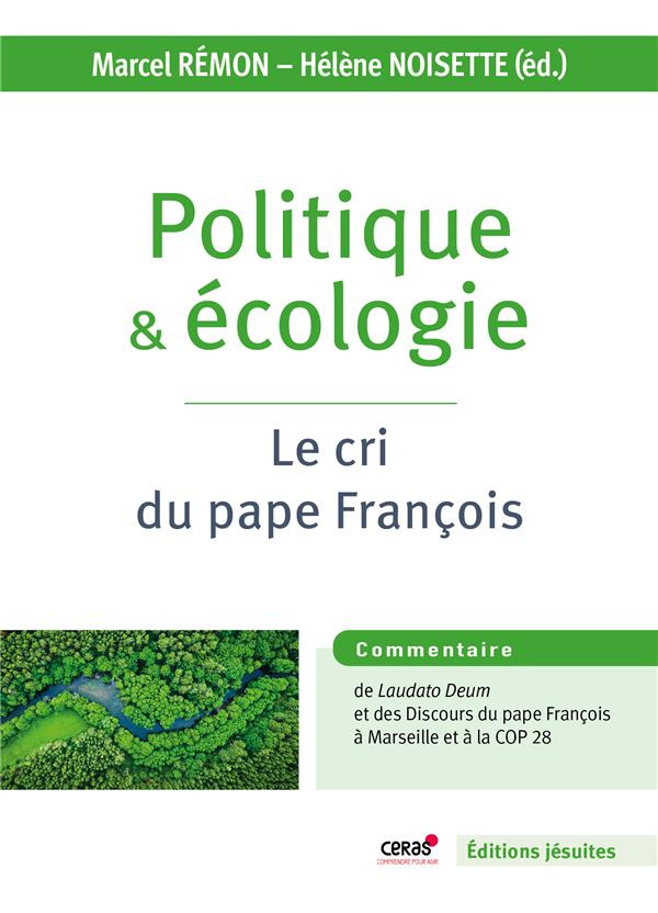 Noisette_H_l_ne_R_mon_Marcel_Stenger_Marc_De-Politique_et_cologie._Le_cri_du_pape_Fran_ois-9782494374218_0