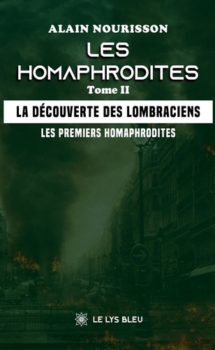 Nourisson_Alain-Les_homaphrodites_Tome_2_La_d_couverte_des_lombraciens_Les_premiers_homaphrodites-9791042297466_0