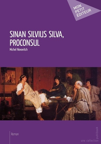 Novovich_Michel-Sinan_Silvius_Silva_Proconsul-9782748362251_0