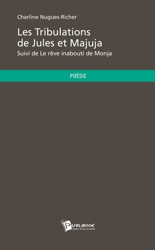 Nugues-Richer_Charline-Les_tribulations_de_Jules_et_Majuja-9782748361353_0