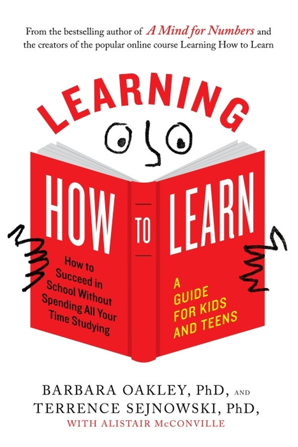 Oakley_Barbara-Learning_How_to_Learn_How_to_Succeed_in_School_without_Spending_All_Your_Time_Studying_a_Guide_fo-9780143132547_0