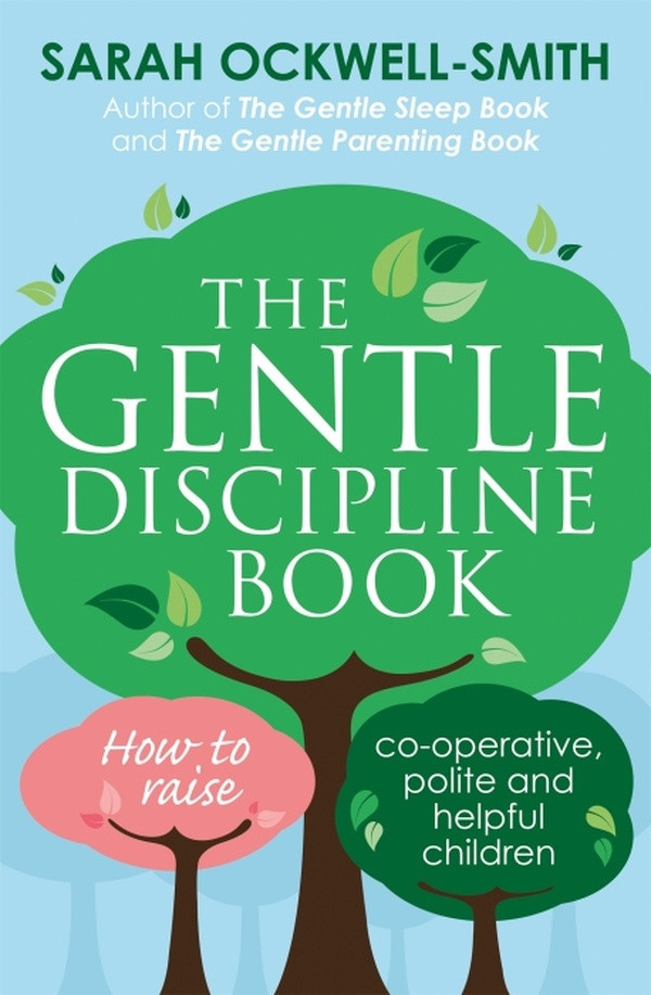 Ockwell-Smith_Sarah-The_gentle_discipline_book-9780349412412_0