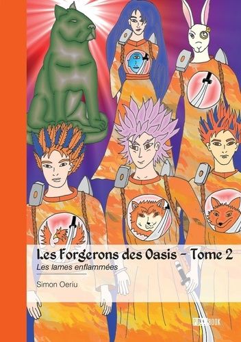 Oeriu_Simon-Les_Forgerons_des_Oasis_-_Tome_2._Les_lames_enflamm_es-9782342387797_0