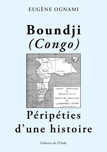 Ognami_Eug_ne-Boundji_Congo_p_rip_ties_d_une_histoire-9782371586888_0