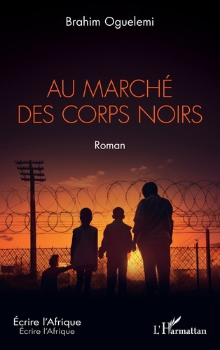 Oguelemi_Brahim-Au_march_des_corps_noirs-9782336588261_0