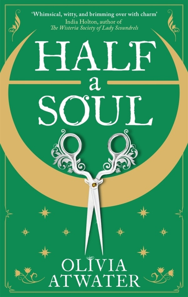 Olivia_Atwater-Half_a_Soul_Howl_s_Moving_Castle_meets_Bridgerton_in_this_cosy_Regency_fantasy_romance-9780356518763_0