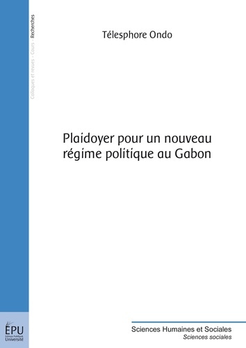 Ondo_T_lesphore-Plaidoyer_pour_un_nouveau_r_gime_politique_au_Gabon-9782748399479_0