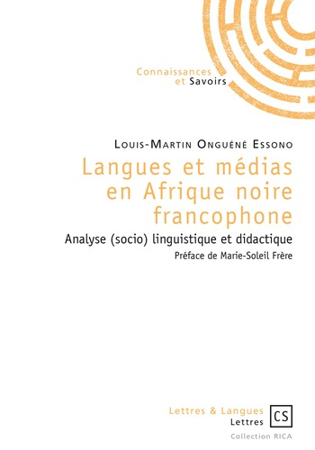 Ongu_n_Essono_Louis-Martin_Fr_re_Marie-Soleil-Langues_et_m_dias_en_Afrique_Noire_francophone._Analyse_socio_linguistique_et_didactique-9782753904347_0