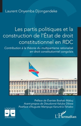 Onyemba_Djongandeke_laurent_Boshab_Mabuj_evarist-Les_partis_politiques_et_la_construction_de_l_tat_de_droit_constitutionnel_en_RDC._Contribution_l-9782336593197_0