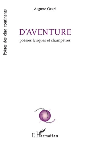 Orsini_Auguste-D_aventure._Po_sies_lyriques_et_champ_tres-9782336604749_0