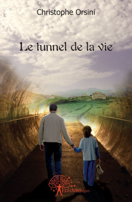Orsini_Christophe-Le_tunnel_de_la_vie-9782812122293_0