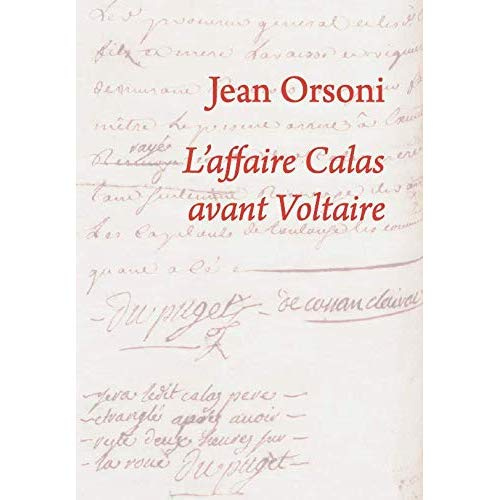 Orsoni_Jean-L_affaire_Calas_avant_Voltaire-9782845591394_0