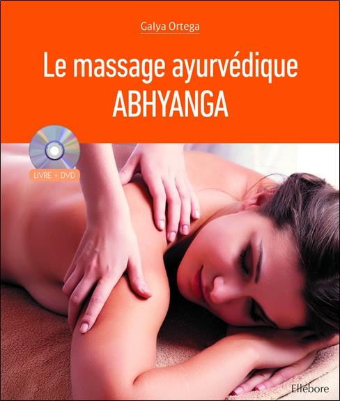 Ortega_Galya-Le_massage_ayurv_dique_Abhyanga._2e_dition._Avec_1_DVD-9791023001402_0