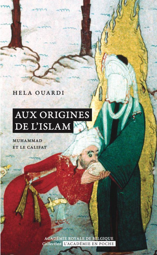 Ouardi_Hela_Luffin_Xavier-Aux_origines_de_l_islam._Muhammad_et_le_califat-9782803108749_0
