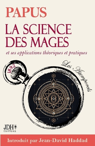 PAPUS-Science_mages_traite_fondateur_de_occult._Applications_theoriques_et_pra-9782381274386_0