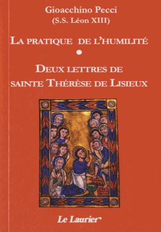 PECCI_LEON_XIII_G.-La_pratique_de_l_humilit_._Suivi_de_deux_lettres_de_sainte_Th_r_se_de_Lisieux-9782864953432_0
