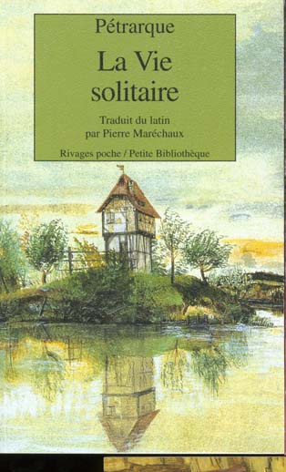 PETRARQUE_MARECHAUX-La_vie_solitaire-9782743604332_0