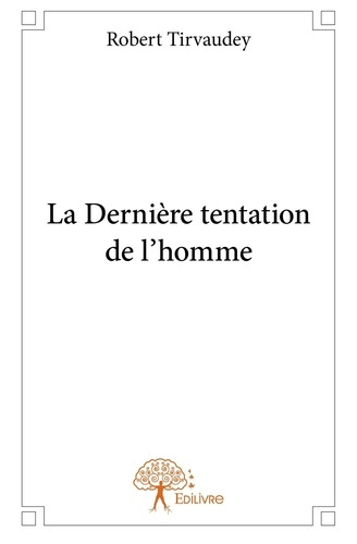PLATON-La_Derni_re_tentation_de_l_homme-9782332801005_0